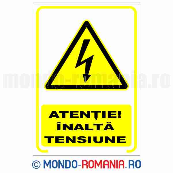 ATENTIE! INALTA TENSIUNE - indicator de securitate de avertizare pentru protectia muncii